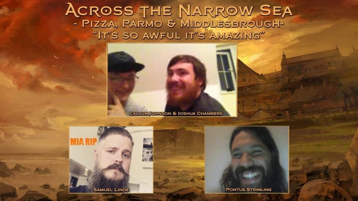 Across the Narrow Sea Ep. 5 - "Pizza & Parmo in Middlesbrough"