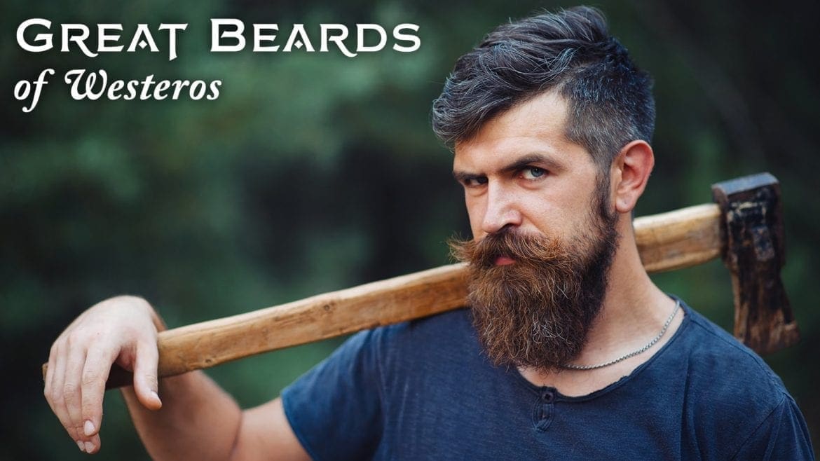 Great Beards of Westeroes - Ep. 1