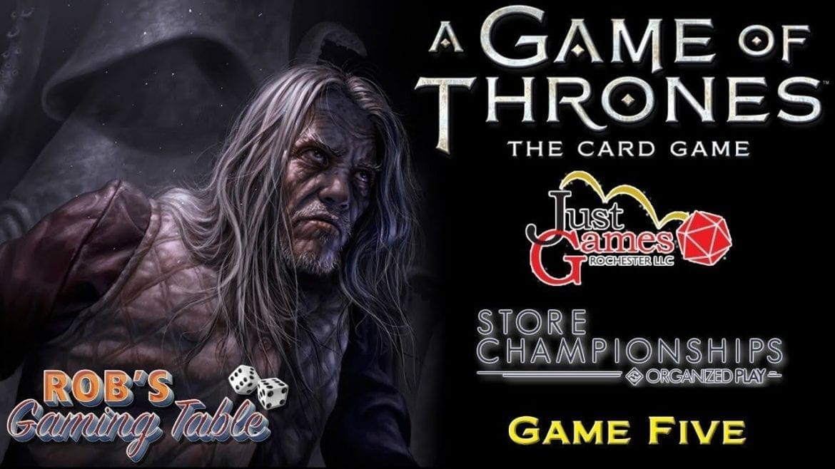 Game of Thrones Card Game - 2018 Store Champs @ Just Games #5