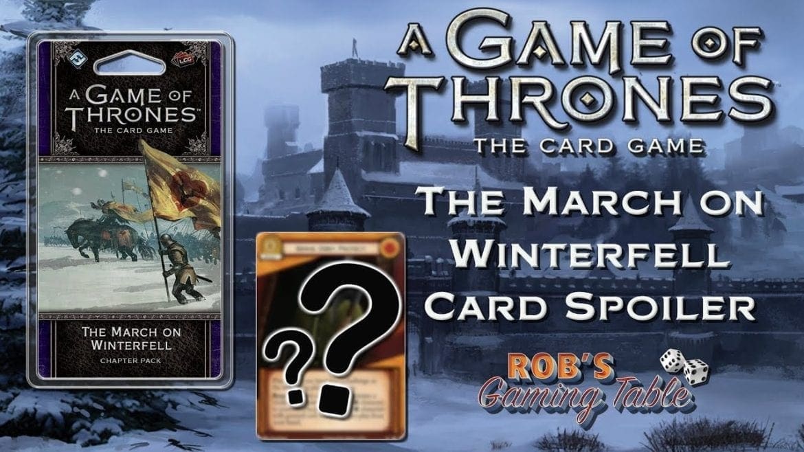 Game of Thrones: Card Game - Upcoming Spoiler Card! (The March on Winterfell Expansion)