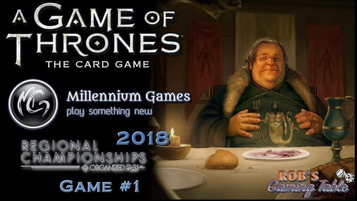 Game of Thrones Card Game - 2018 NY Regionals - Swiss #1 (GJ Rains vs. Stark Wars)