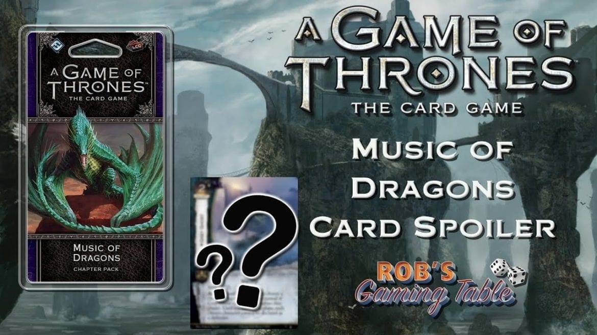 Game of Thrones: Card Game - Upcoming Spoiler Card! (Music of Dragons Expansion)