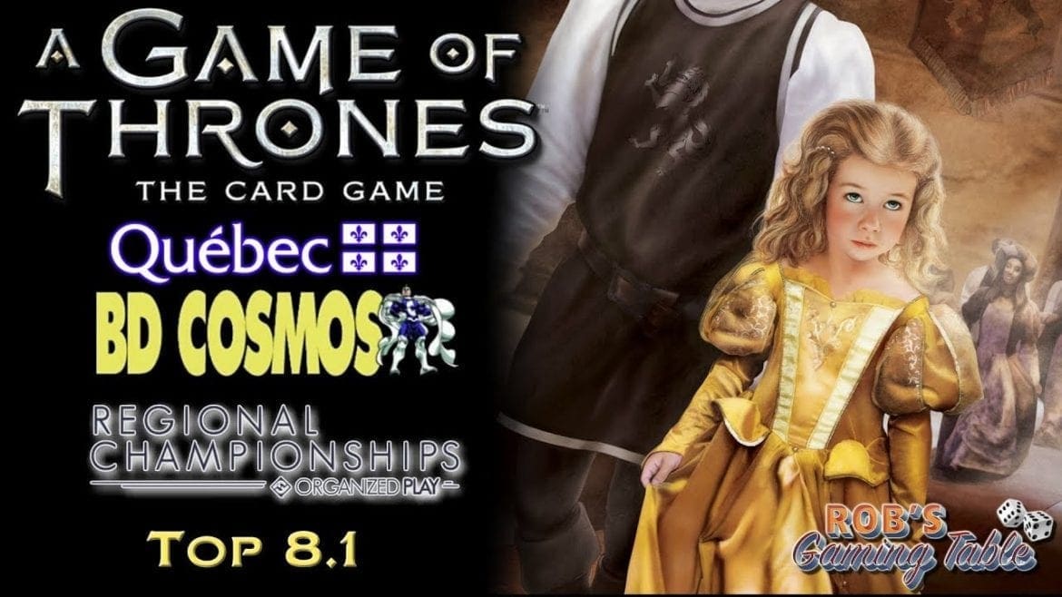 Game of Thrones Card Game - 2018 Quebec Regionals - Top 8.1 (GJ Greensight vs. Targ Wars)