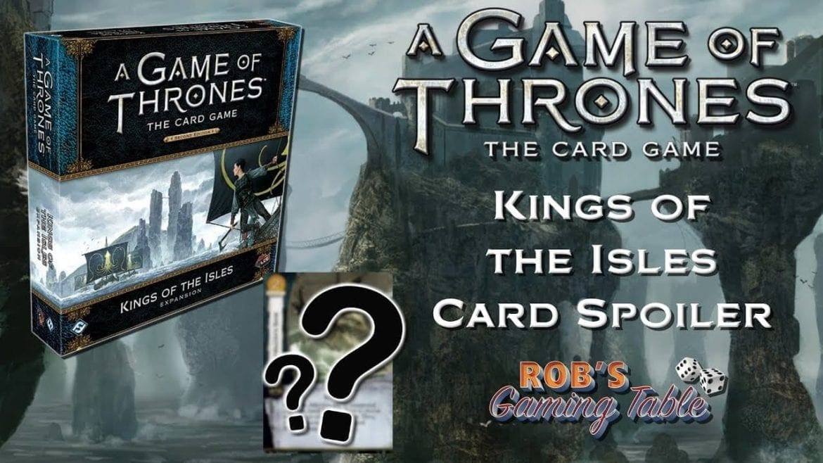 Game of Thrones: Card Game - Upcoming Spoiler Card! (Kings of the Isles Expansion)